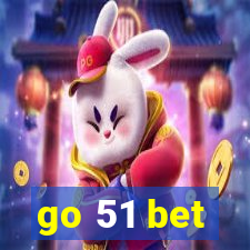 go 51 bet